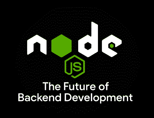 Node.js: The Future of Backend Development