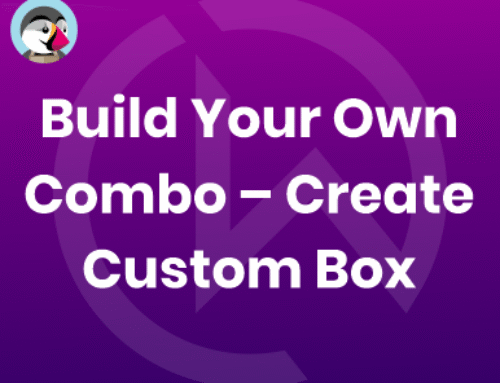 Prestashop – Build Your Own Combo – Create Custom Box
